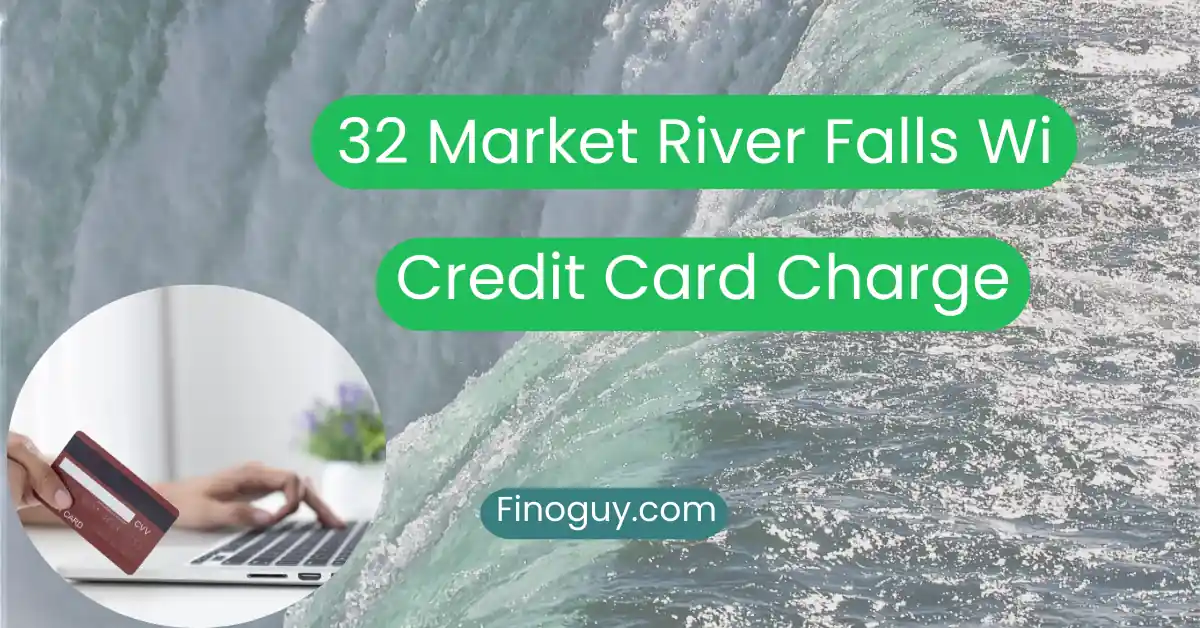 32 Market River Falls Wi Credit Card Charge