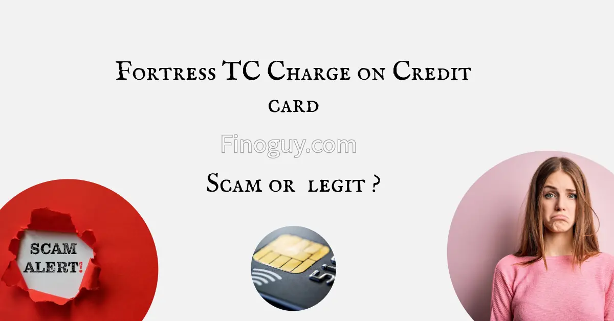 White background with text about Fortress TC credit card charges, questioning if it is a scam.
