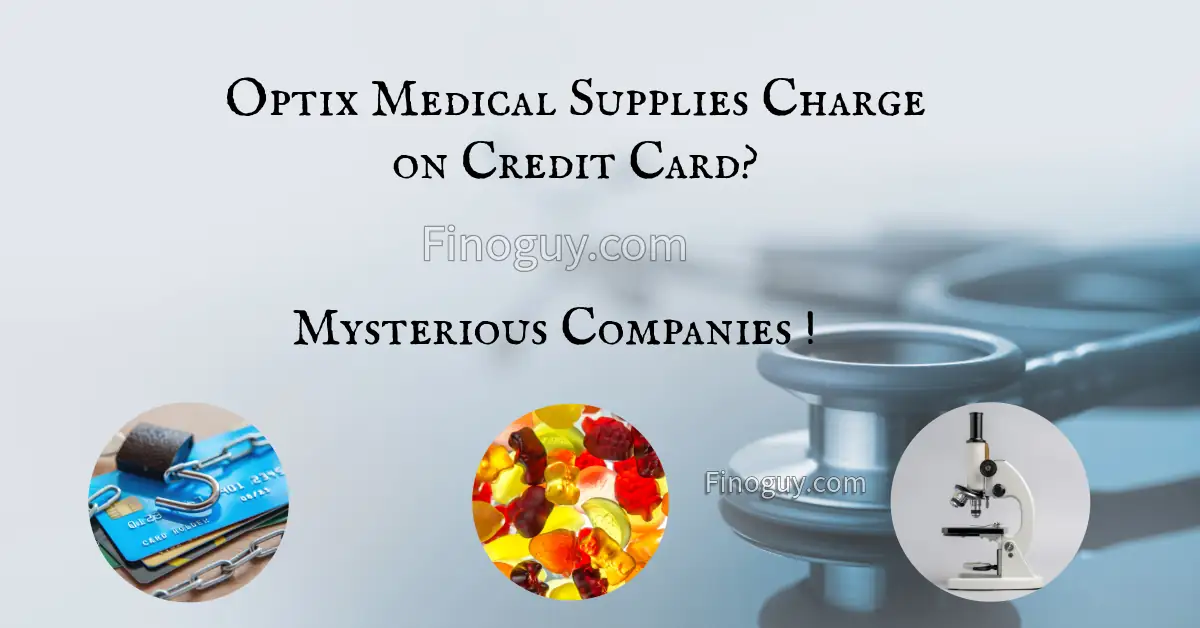 A white background with black text in a question format. The text asks “Optix medical supplies charge on credit card? Mysterious companies!