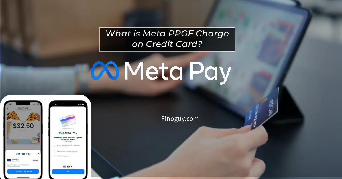 A person holding a credit card in front of a tablet, with the question "What is Meta PPGF Charge on Credit Card?" on the screen. The text "Meta Pay" and "$32.50" are also visible.