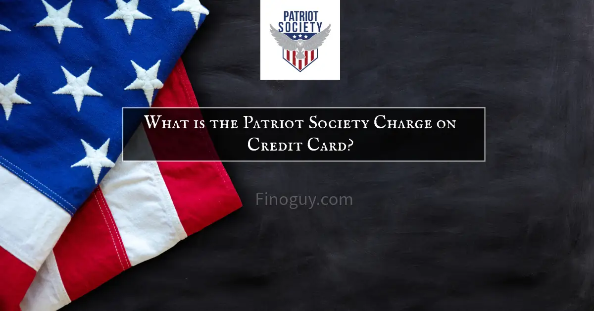 A red, white and blue American flag with the words “Patriot Society” and “What is the Patriot Society charge on credit card?