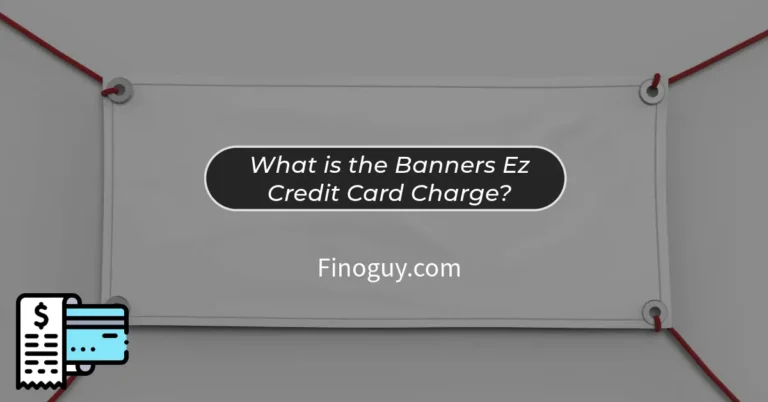 A banner with text that says “What is the Banners E-Z Credit Card Charge